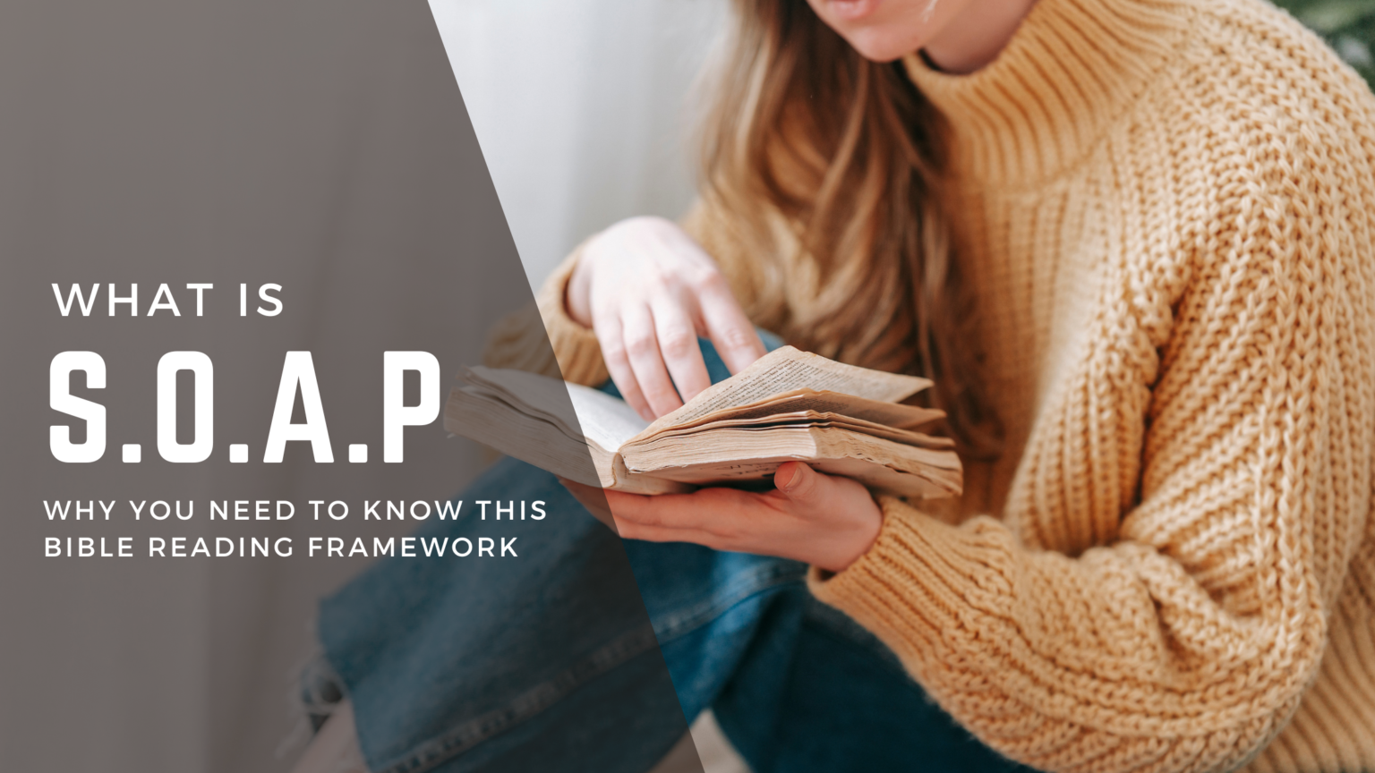 SOAP Bible Journaling why you need to know what it is Free Bible