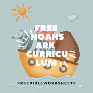 FREE NOAHS ARK CURRICULUM