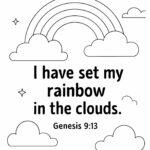Genesis 9 13 Memory Verse Coloring Page – “I Have Set My Rainbow in the Clouds”