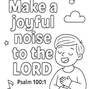 Psalm 100 1 Memory Verse Coloring Page – “Make a Joyful Noise to the Lord”