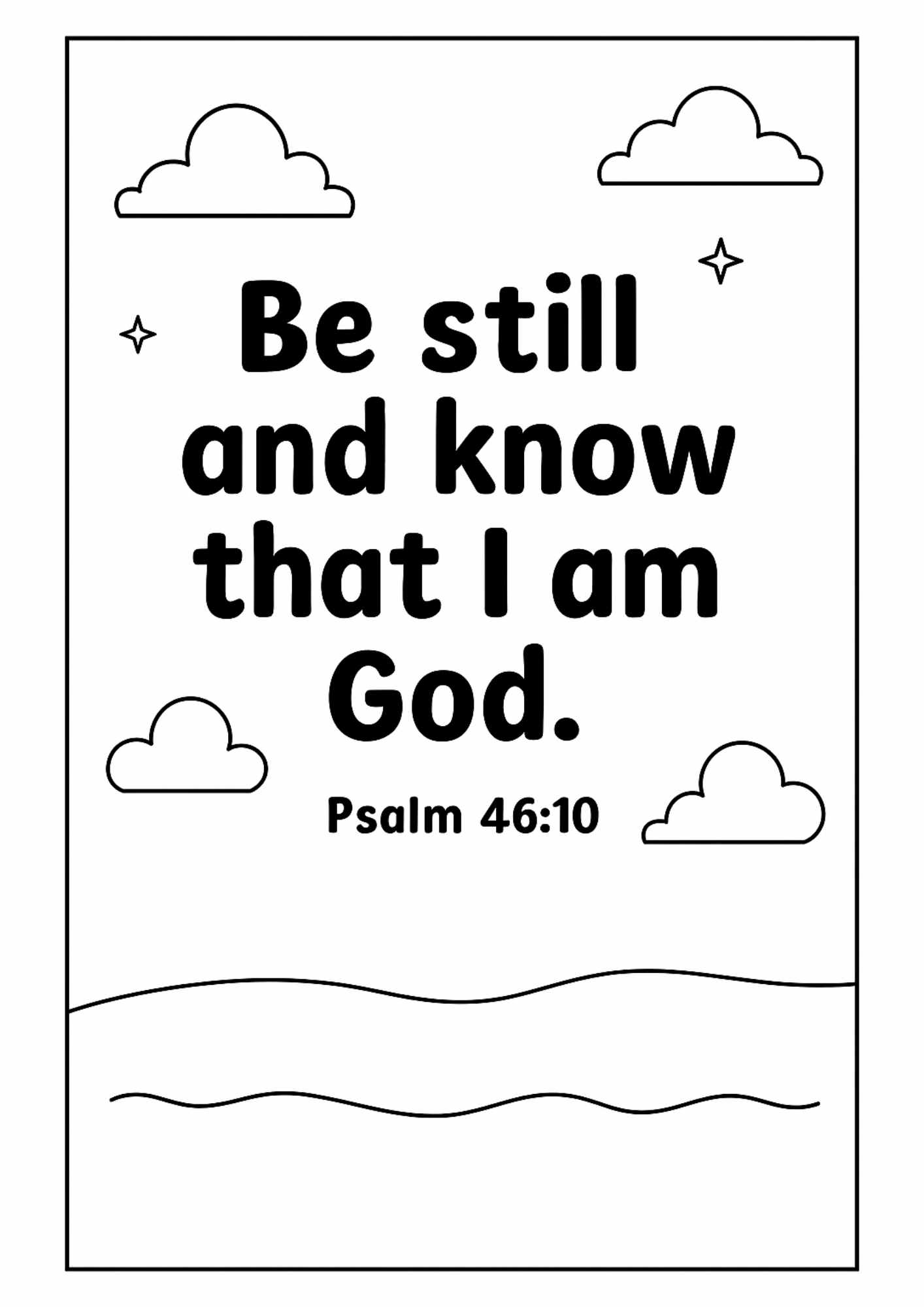 Psalm 46 10 Memory Verse Coloring Page Be Still And Know That I Am 