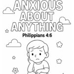 Philippians 4:6 Coloring Page – “Do Not Be Anxious About Anything” (Free Printable)