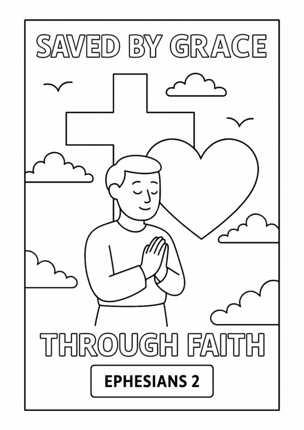 Saved by Grace Through Faith – Free Ephesians 2 Coloring Page for Kids